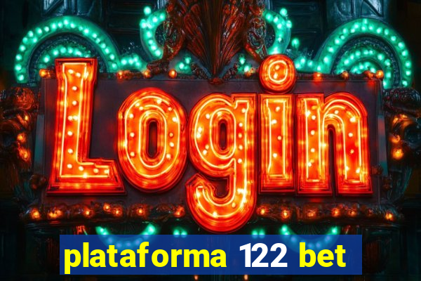 plataforma 122 bet